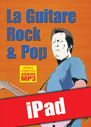 La guitare rock & pop (iPad) La guitare rock & pop (iPad)