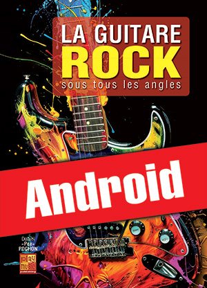 La guitare rock sous tous les angles (Android)