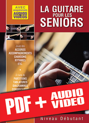 La guitare pour les seniors - Niveau débutant (pdf + mp3 + vidéos) La guitare pour les seniors - Niveau débutant (pdf + mp3 + vidéos)