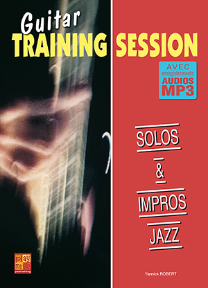 Guitar Training Session - Solos & impros jazz Guitar Training Session - Solos & impros jazz
