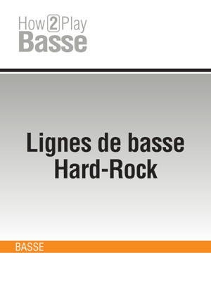 Lignes de basse Hard-Rock Lignes de basse Hard-Rock