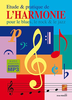 Etude & pratique de l'harmonie - Piano Etude & pratique de l'harmonie - Piano