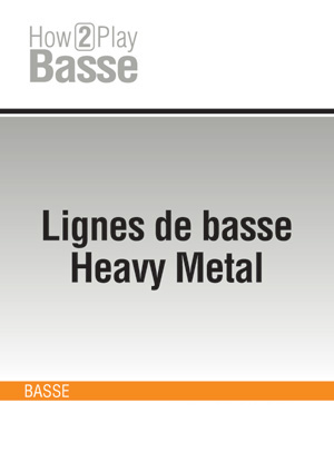 Lignes de basse Heavy Metal