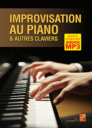 Improvisation au piano et autres claviers Improvisation au piano et autres claviers