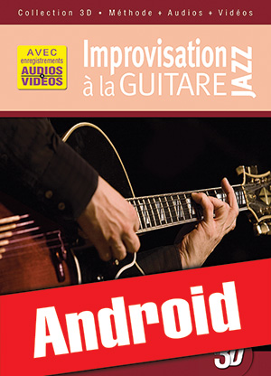 Improvisation jazz à la guitare en 3D (Android) Improvisation jazz à la guitare en 3D (Android)