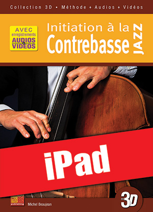 Initiation à la contrebasse jazz en 3D (iPad)