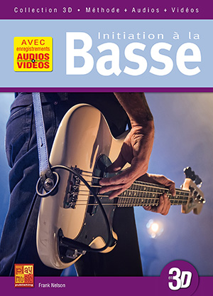 Initiation à la basse en 3D Initiation à la basse en 3D