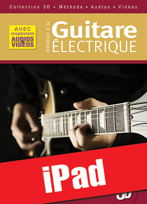 Initiation à la guitare électrique en 3D (iPad)