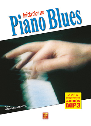 Initiation au piano blues Initiation au piano blues