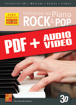 Initiation au piano rock & pop en 3D (pdf + mp3 + vidéos)