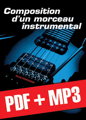 Composition d'un morceau instrumental à la guitare (pdf + mp3)