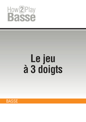 Le jeu à 3 doigts Le jeu à 3 doigts
