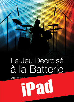 Le jeu décroisé à la batterie (iPad)