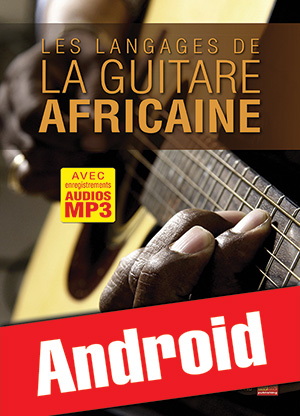 Les langages de la guitare africaine (Android) Les langages de la guitare africaine (Android)