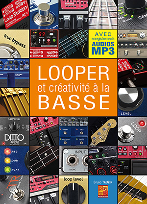 Looper et créativité à la basse