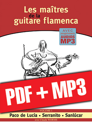 Les maîtres de la guitare flamenca - Volume 1 (pdf + mp3)