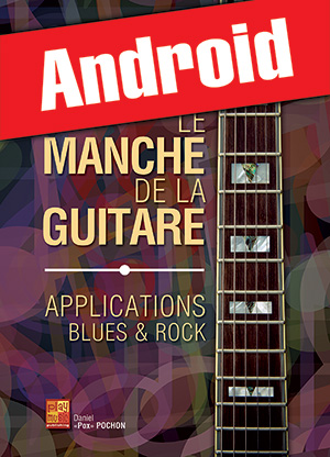 Le manche de la guitare - Applications blues & rock (Android)
