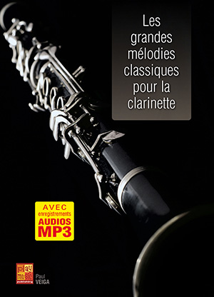 Les grandes mélodies classiques pour la clarinette
