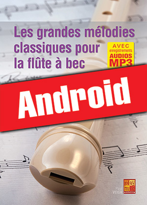 Les grandes mélodies classiques pour la flûte à bec (Android)