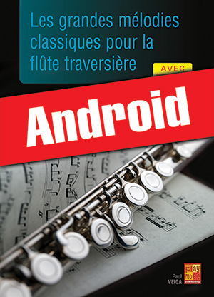 Les grandes mélodies classiques pour la flûte traversière (Android)