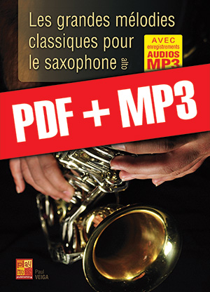 Les grandes mélodies classiques pour le saxophone (pdf + mp3)