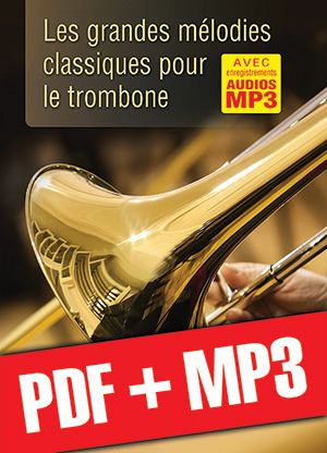 Les grandes mélodies classiques pour le trombone (pdf + mp3)