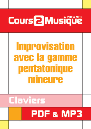 Improvisation avec la gamme pentatonique mineure au clavier