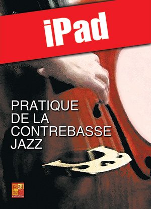 Pratique de la contrebasse jazz (iPad)