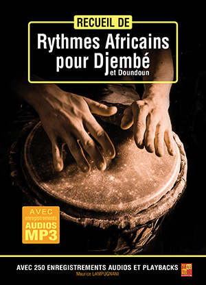Recueil de rythmes africains pour djembé et doundoun Recueil de rythmes africains pour djembé et doundoun