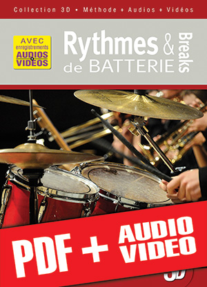 Rythmes & breaks de batterie en 3D (pdf + mp3 + vidéos)