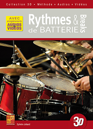Rythmes & breaks de batterie en 3D Rythmes & breaks de batterie en 3D