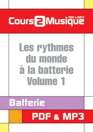 Les rythmes du monde à la batterie - Volume 1