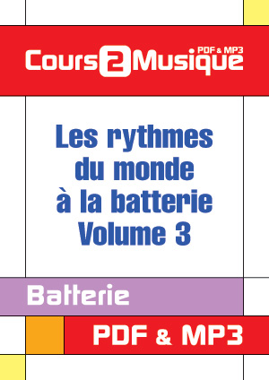 Les rythmes du monde à la batterie - Volume 3