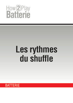 Les rythmes du shuffle