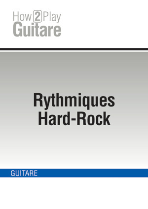 Rythmiques Hard-Rock Rythmiques Hard-Rock