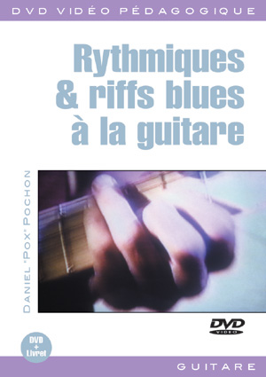 Rythmiques & riffs blues à la guitare Rythmiques & riffs blues à la guitare