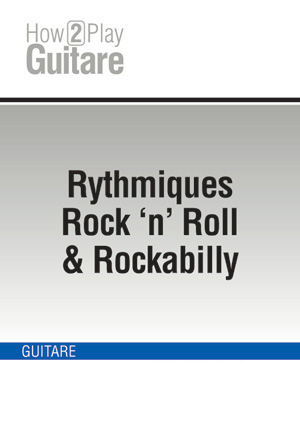 Rythmiques Rock 'n' Roll & Rockabilly Rythmiques Rock 'n' Roll & Rockabilly