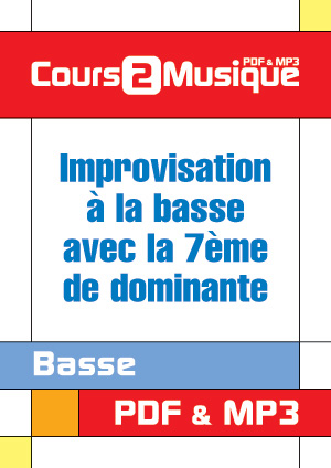 Improvisation à la basse avec la 7ème de dominante