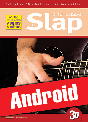 Le slap à la basse en 3D (Android)