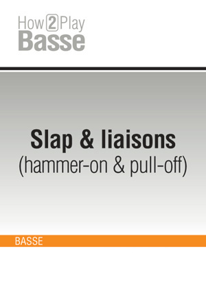 Slap & liaisons (hammer-on & pull-off)