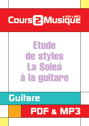 Etude de styles - La soleá à la guitare