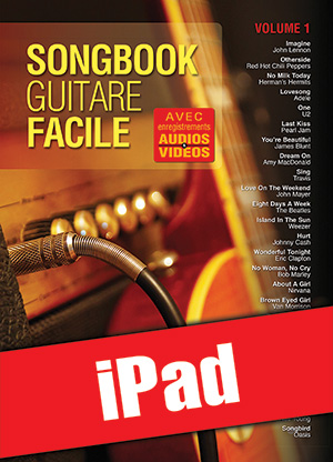 Songbook Guitare Facile - Volume 1 (iPad)