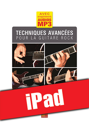 Techniques avancées pour la guitare rock (iPad) Techniques avancées pour la guitare rock (iPad)