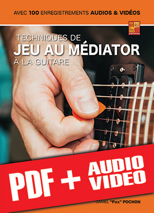 Techniques de jeu au médiator à la guitare (pdf + mp3 + vidéos)