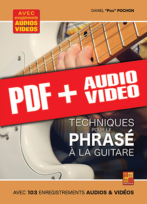 Techniques pour le phrasé à la guitare (pdf + mp3 + vidéos)