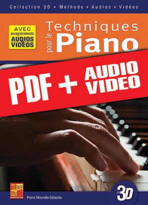 Techniques pour le piano en 3D (pdf + mp3 + vidéos) Techniques pour le piano en 3D (pdf + mp3 + vidéos)