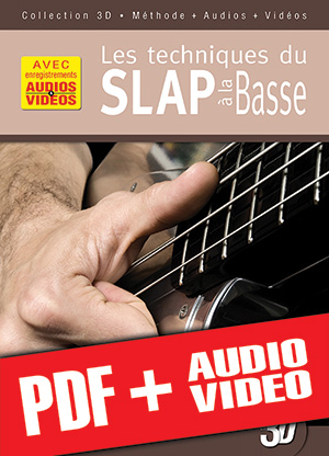 Les techniques du slap à la basse en 3D (pdf + mp3 + vidéos)