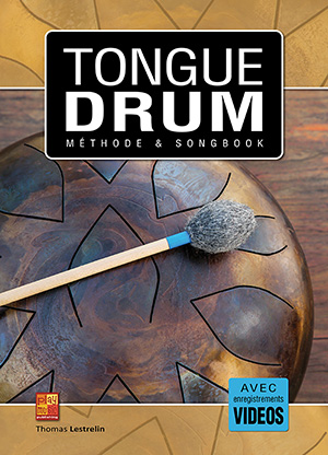 Tongue Drum - Méthode & Songbook Tongue Drum - Méthode & Songbook