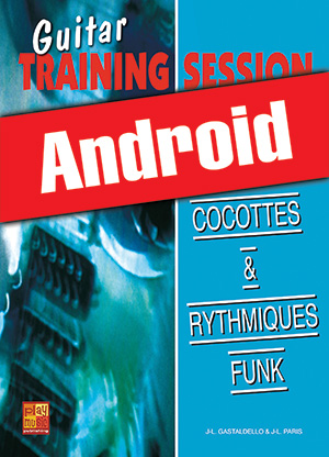 Guitar Training Session - Cocottes & rythmiques funk (Android)