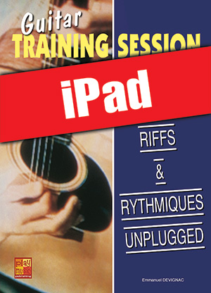 Guitar Training Session - Riffs & rythmiques unplugged (iPad)